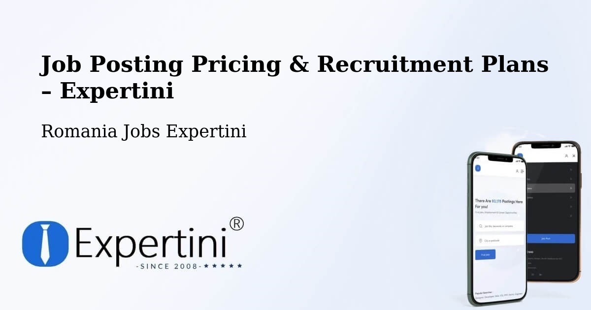 Job Posting Pricing & Recruitment Plans – Poroschia - Poroschia, Romania Jobs Expertini